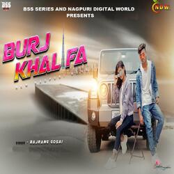 Burj Khalifa (Nagpuri Song)-QScDYgVXbUs