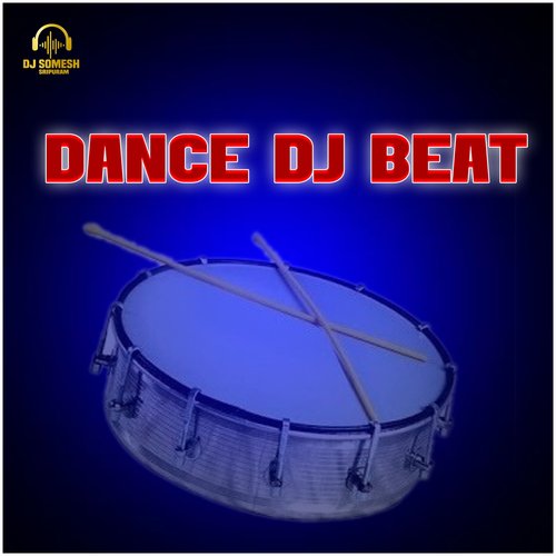 Dance DJ Beat Songs Download - Free Online Songs @ JioSaavn