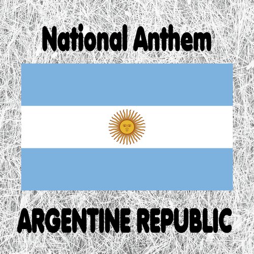 Argentina Himno Nacional Argentino Oíd Mortales Argentine