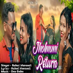 Jholmuni Return-ST4PdRppfkQ