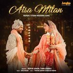 Aisa Milan (Nupur X Stebin Wedding Song)_poster_image