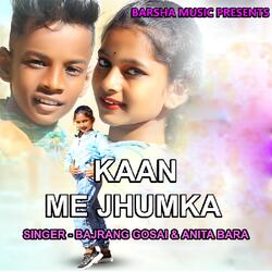 Kaan Me Jhumka ( Nagpuri Song )-Ol0OUzZkX2E