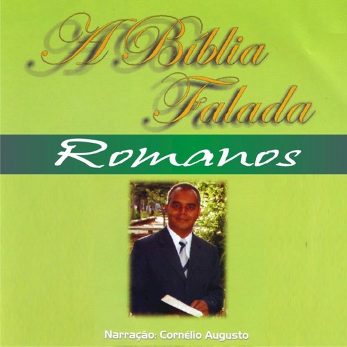 A Bíblia Falada - Novo Testamento - Romanos Songs Download - Free ...