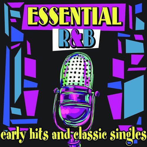 Essential R&B - Early Hits & Classic Singles Songs Download - Free ...