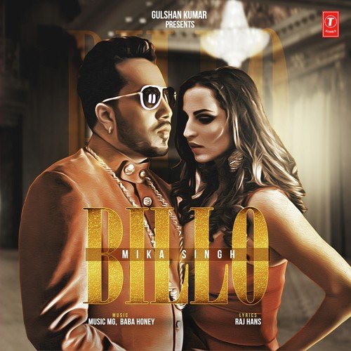 Billo Song By Mika Singh From Billo, Download MP3 or Play Online Now