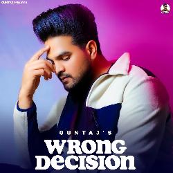 Wrong Decision-ATcveBVVYgU