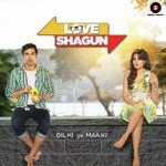 Listen to "Love Shagun" songs online