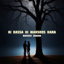 Ki Dassa Ki Mahsoos Kara-QxBdfiRacX4