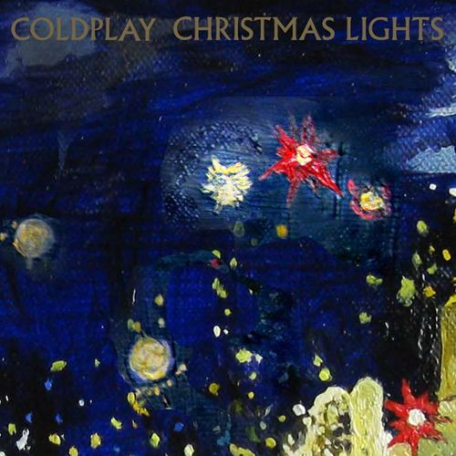 christmas lights song by coldplay from christmas lights christmas lights song by coldplay from christmas lights
