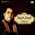 Listen to "Jagjit Singh Special" songs online