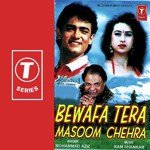 Bevafa Tera Masoom Chehra Song By Mohammed Aziz From Bewafa Tera Masoom