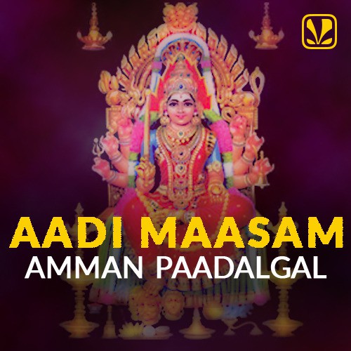 Featured Playlist AadiMasamAmmanPaadalgal Chellatha, 108 Amma