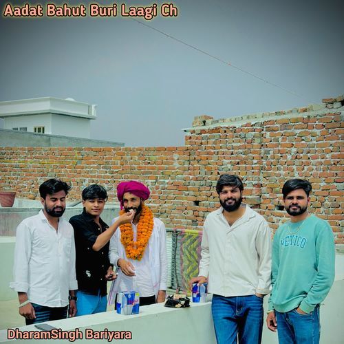 Aadat Bahut Buri Laagi Ch