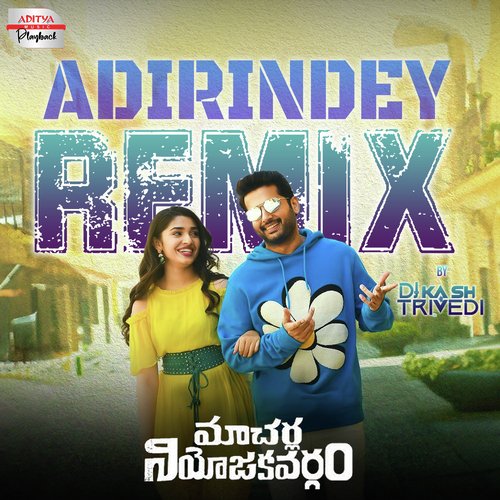 Adirindey - Official Remix (From "Macherla Niyojakavargam")
