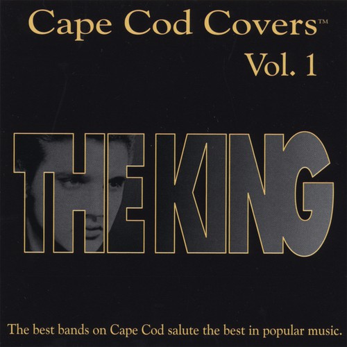 Cape Cod Covers Vol. 1 "The King"
