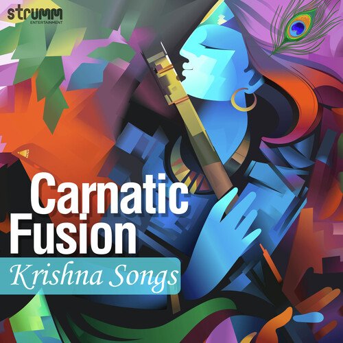 Carnatic Fusion - Krishna Songs