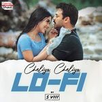 Cheliya Cheliya - Lofi Mix