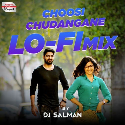 Choosi Chudangane - Lofi Mix (From "Chalo")