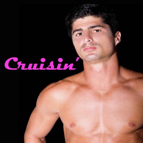 Cruisin' (The Best Lesbian, Gay, Bisexual & Transgender Music)
