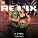 Darlingey - Official Remix (From "Mirchi")