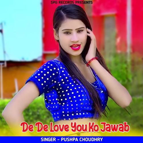 De De Love You Ko Jawab