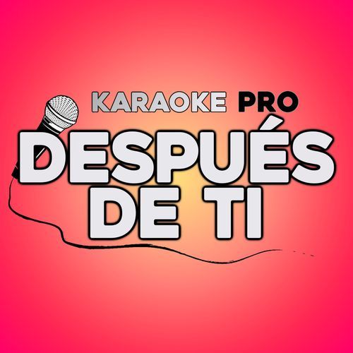 Después de ti (Karaoke)