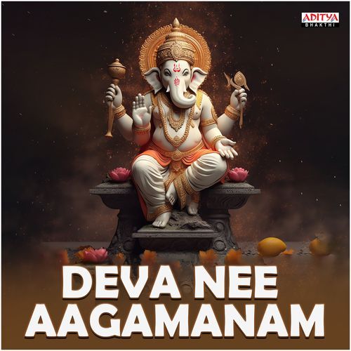 Deva Nee Aagamanam