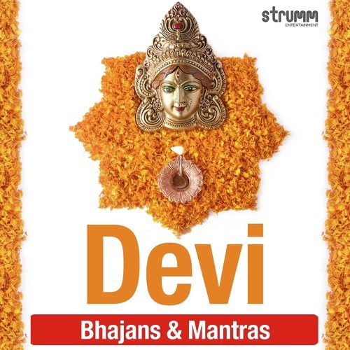 Devi Bhajans & Mantras