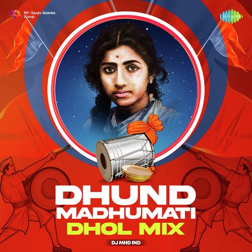Dhund Madhumati - Dhol Mix