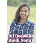 Dil Deewana Hindi Song