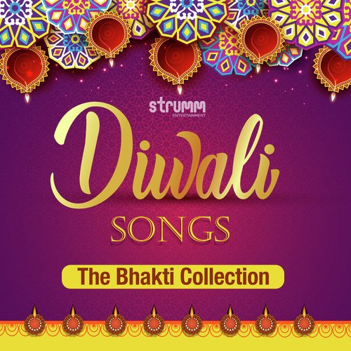 Diwali Songs - The Bhakti Collection