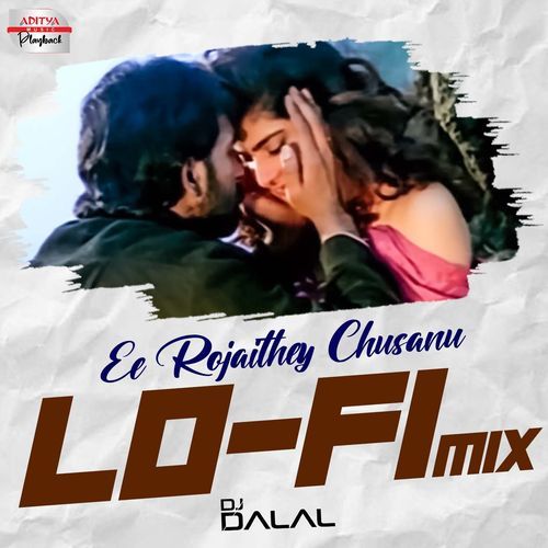 Ee Rojaithey Chusanu - Lofi Mix (From "Gulabi")