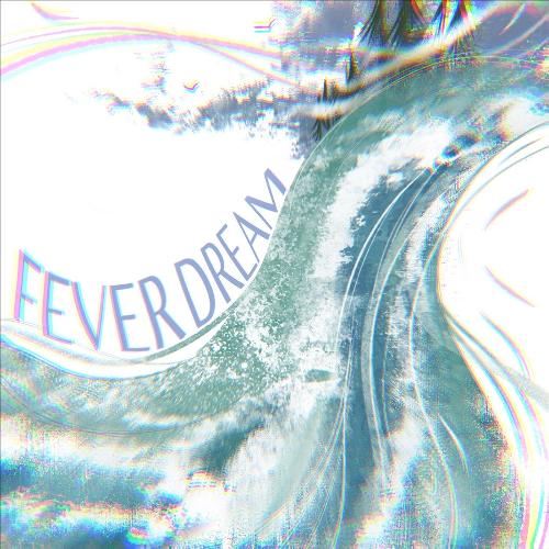 Fever Dream (feat. Jess Larson & Alivia)