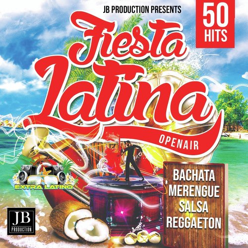 Fiesta Latina (50 Hits Bachata Salsa Merengue Reggaeton)