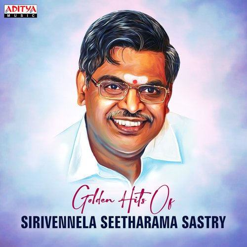 Golden Hits Of Sirivennela Seetharama Sastry
