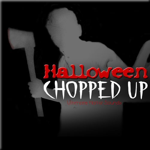 Halloween Chopped Up - Scary Horror Sound Effects