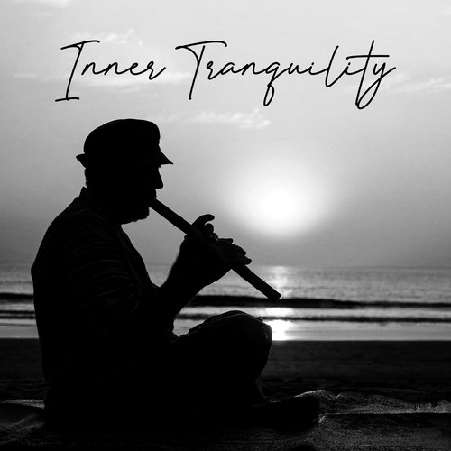 Inner Tranquility: Flute for Meditation and Yoga