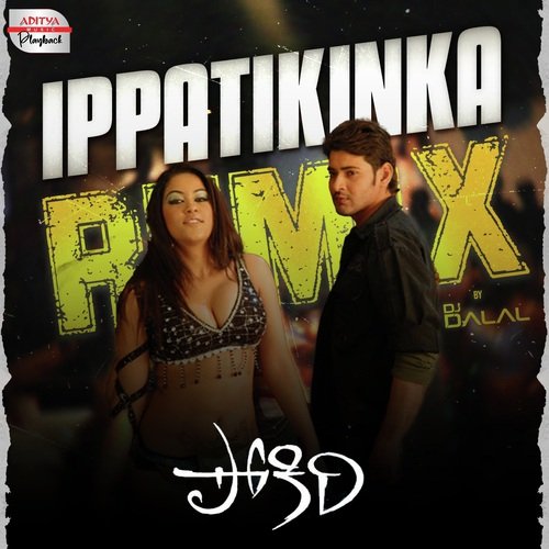 Ippatikinka - Official Remix (From "Pokiri")