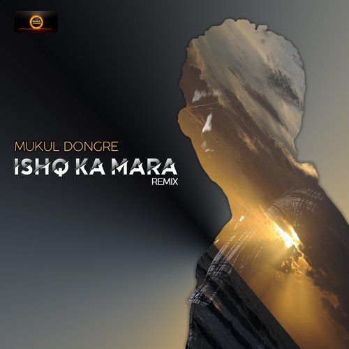 Ishq Ka Mara (Remix) [feat. Neuman Pinto]-okv tunes