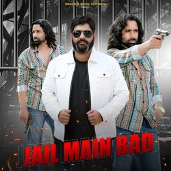 Jail Main Bad by Rahul Puthi, Ravi Khatri