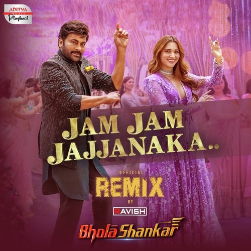 Jam Jam Jajjanaka - Official Remix (From "Bholaa Shankar")