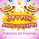 Joyeux Anniversaire Stephanie Song Download From Joyeux Anniversaire Prenoms De Femmes Jiosaavn