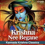Krishna Nee Begane - Kannada Krishna Classics