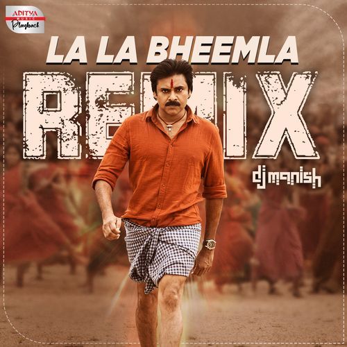 La La Bheemla - Official Remix (From "Bheemla Nayak")