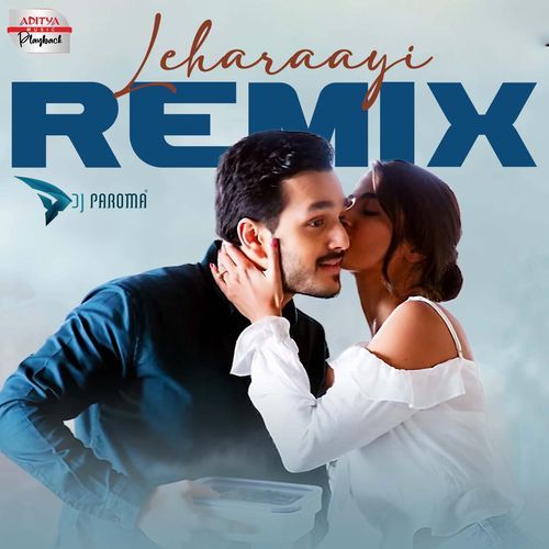 Leharaayi - Official Remix (From "Most Eligible Bachelor")