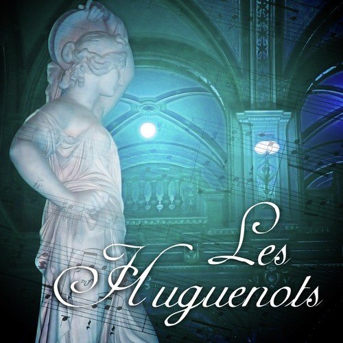 Les Huguenots, Act I: Versate in Abbondanza