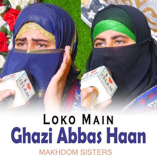 Loko Main Ghazi Abbas Haan