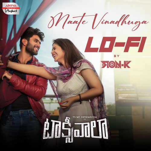 Maate Vinadhuga - LoFi Mix (From "Taxiwaala")
