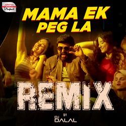 Mama Ek Peg La - Official Remix-J149djdyBVI