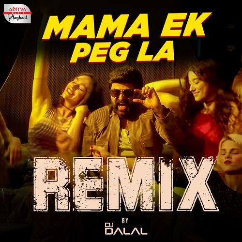 Mama Ek Peg La - Official Remix (From "Paisa Vasool")